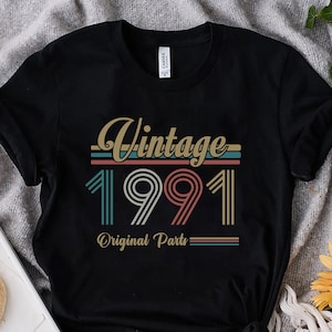 Vintage 1991 Shirt, 32nd Birthday Gift For Women, 1991 Retro Shirt, 32nd Birthday Woman,32nd Birthday Gift For Men,32nd Birthday Best Friend