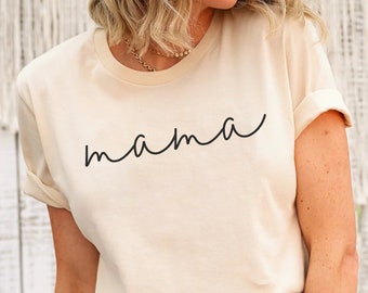 Mama Shirts, Mom Shirts, Motherhood Shirts, Mama T-Shirt, Mom Shirt,  Mama Tees, Mom Tees, Mom Gift, Mom Life Shirt, Gift for Mom, Mom Gift