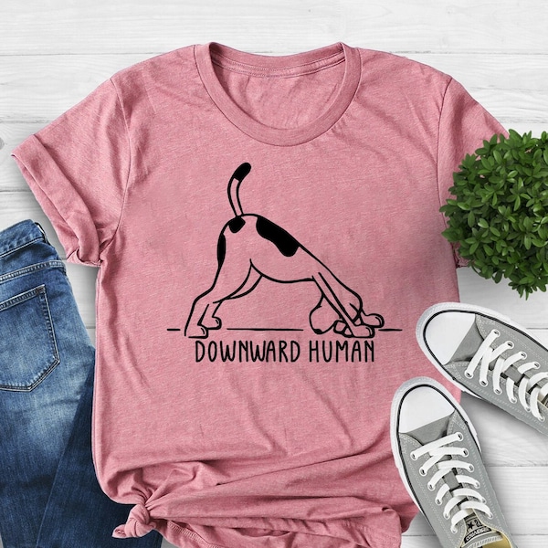 Yoga Definition Shirt, Yoga Shirt, Naturalism Shirt, Workout For Women, Yoga Lover Gift, Dog Shirt, Downward Human, Dog Lover Gift, Yoga Tee