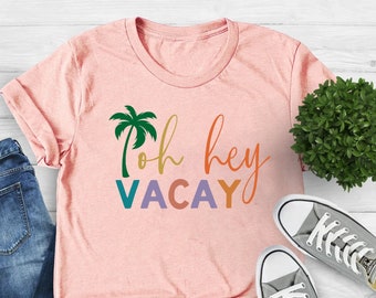 Oh Hey Vacay Shirt, Vacay Shirts, Mommy and Me, Summer Shirt, Mom Daughter Shirt, Cruise Shirt, Matching Outfits, Matching Tees,Vacation Tee