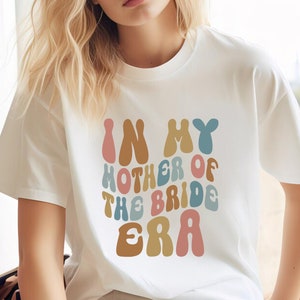 Womens Bridal Party Shirts Mother Of The Bride Cute Graphics Womens Bridal Party Shirts Mother Of The Bride Cute Graphics