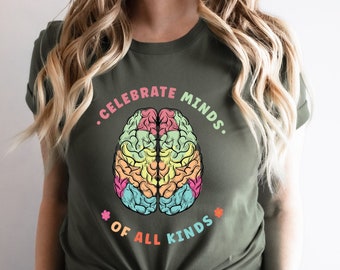 Celebrate Minds Of All Kinds Shirt, Autism Shirt,Neurodiversity Shirt,Autism Awareness Shirt,Neurodivergent Shirt,ADHD Shirt,Inclusion Shirt