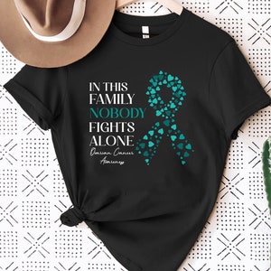 Ovarian Cancer Awareness Shirt, In This Family Nobody Fights Alone, Ovarian Cancer Tee, Cancer Support, Motivational  Tee,Support Squad Gift