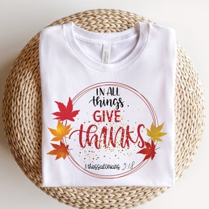 In All Things Give Thanks Bible Verse Sweatshirt In All Things Give Thanks Bible Verse Sweatshirt