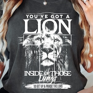 Comfort Colors® You&#39;ve Got A Lion Inside Of Those Lungs White T-shirt, Women Christian Religious Shirt, Women Christian T-shirt, Faith Shirt