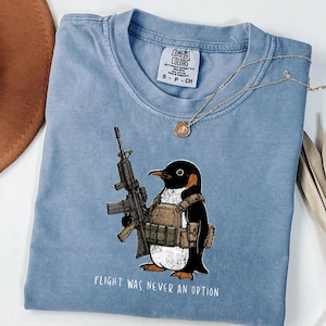 Comfort Colors® Tactical Penguin Shirt, Flight Was Never An Option Tee, Funny Military Animal Shirt, Armed Penguin Meme, Funny Gift For Him bild 5