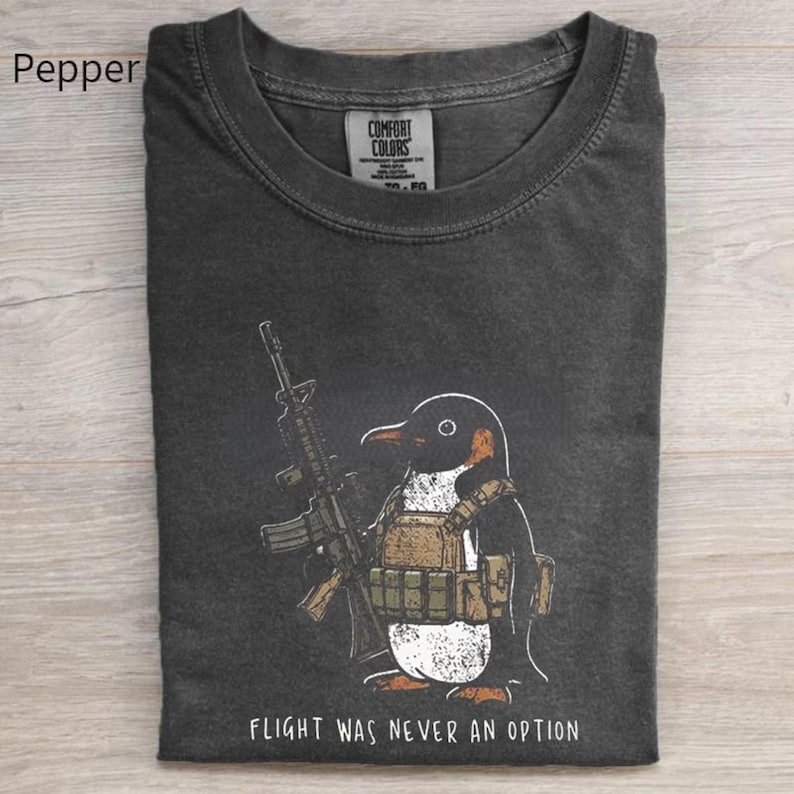Comfort Colors® Tactical Penguin Shirt, Flight Was Never An Option Tee, Funny Military Animal Shirt, Armed Penguin Meme, Funny Gift For Him bild 15