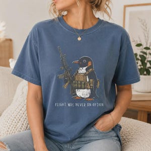 Comfort Colors® Tactical Penguin Shirt, Flight Was Never An Option Tee, Funny Military Animal Shirt, Armed Penguin Meme, Funny Gift For Him bild 11