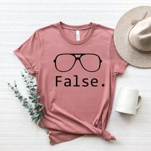 False Shirt, Office Lover Shirt, Dwight Funny Shirt, Dwight False Tshirt, Womens Clothing, Unisex Ladies Tee, Office Gift, Gift for Coworker image 3