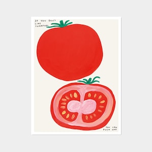 If You Don&#39;t Like Tomatoes