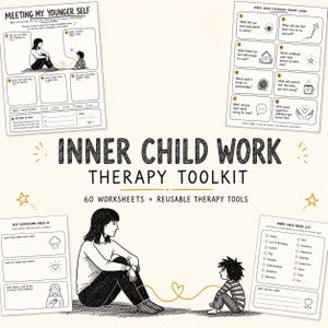 May include: An Inner Child Work Therapy Toolkit featuring 60 worksheets and reusable therapy tools. The set includes black and white illustrated pages with prompts like Meeting My Younger Self, Inner Child Discussion Prompt Cards, Self-Compassion Check-In, and an Inner Child Needs List, all featuring line art of an adult and child connected by a heart-shaped string.