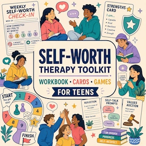 May include: A Self-Worth Therapy Toolkit for teens featuring a workbook, cards, and games. The illustration includes a weekly check-in sheet, a strengths card, a board game with a die, reflection prompts, self-talk cards, and a values auction card.