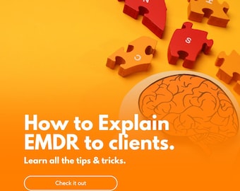 How to Explain EMDR to Clients: A Guide for Therapists - Client Engagement Tips (Digital Access)