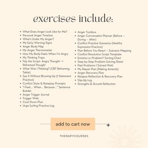 May include: A beige graphic listing anger management exercises. The text includes titles such as "Anger Body Map", "Anger Toolbox", and "Conflict Resolution Script Template". The phrase "add to cart now" is also visible.