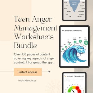 May include: A digital bundle of Teen Anger Management Worksheets. The image shows tablets displaying worksheets with the text "Teen Anger Management Worksheets Bundle" and "Over 130 pages of content covering key aspects of anger control." The image also includes the text "instant access."