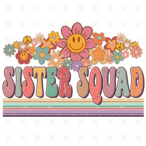 Groovy sister squad png, retro Toddler Little Girl Floral sublimation designs downloads, vintage kids shirt, Big sis Lil sis matching shirts