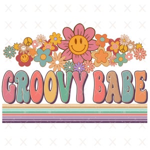Groovy Babe png, Groovy sublimation designs downloads, vintage girl tshirt clipart files download Boho hippie Boss Babe birthday party shirt