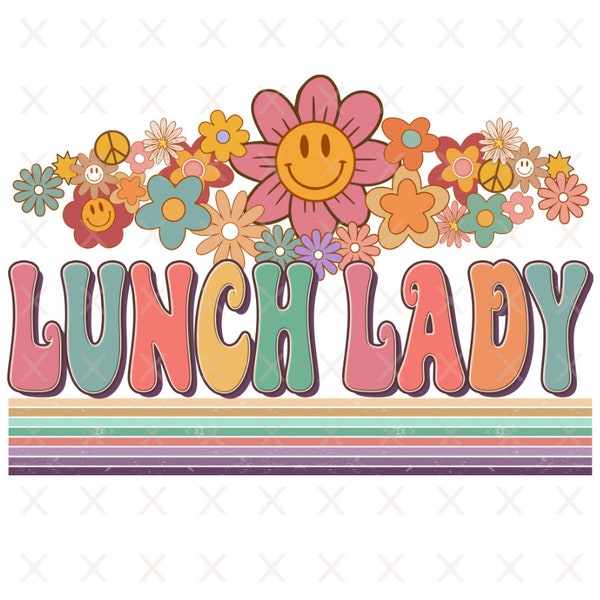 Groovy lunch lady png, retro lunch lady sublimation designs downloads, hippie floral t-shirt clipart files, vintage occupation shirt design