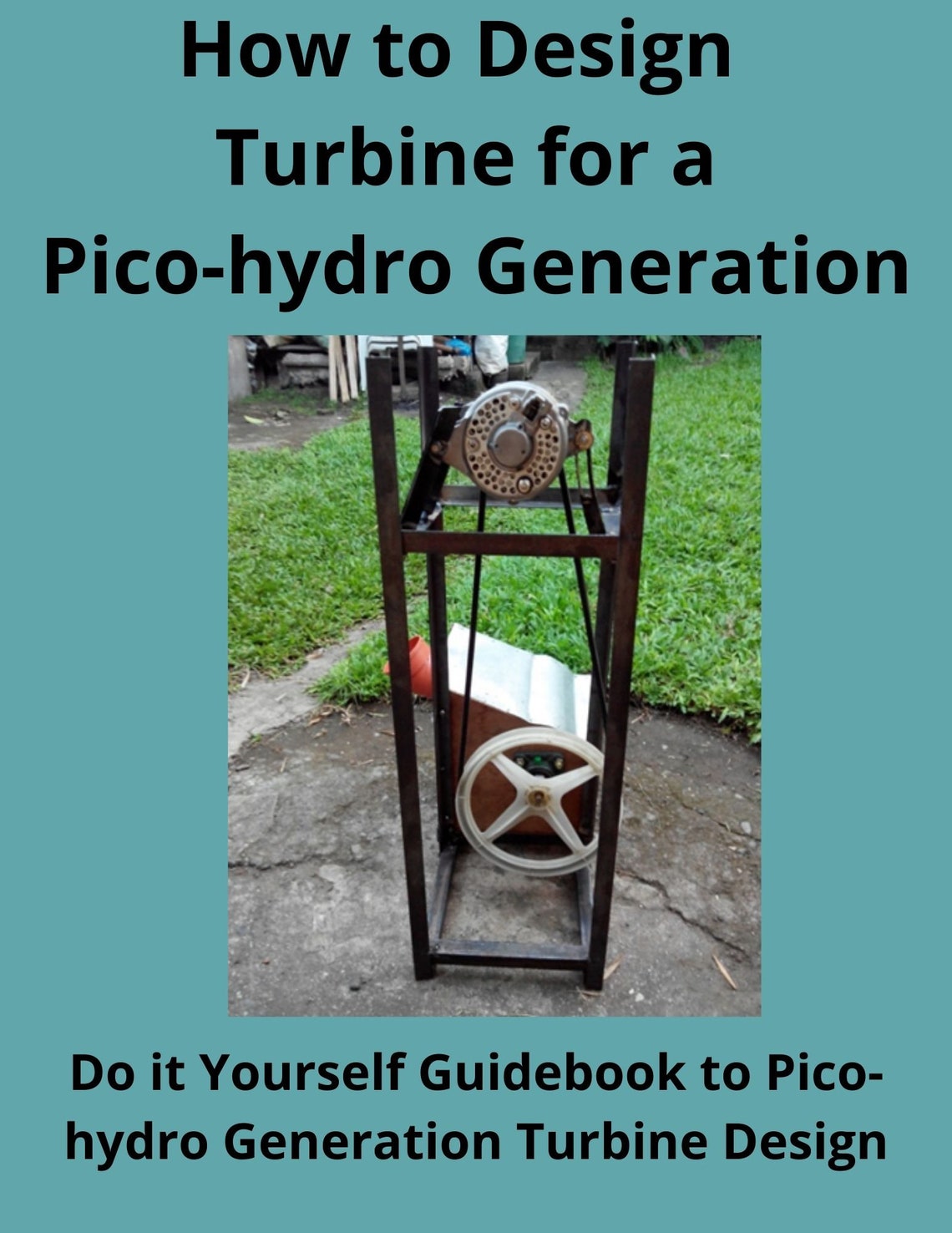 How to Design a Turbine for Picohydro Generation Do It Etsy