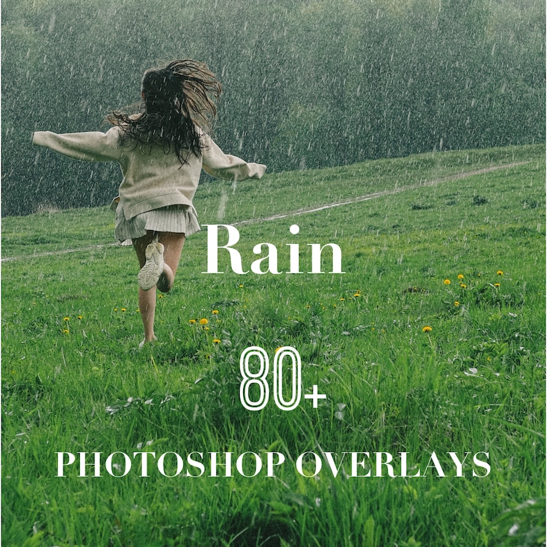 May include: A woman runs through a field of green grass in the rain. The text "Rain 80+ Photoshop Overlays" is at the bottom of the image.