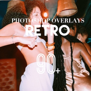 May include: Three women dancing in a dimly lit club. The woman in the centre is wearing a white crop top and white trousers. The woman on the left is wearing a gold dress. The woman on the right is wearing a black top and jeans. The text "PHOTOSHOP OVERLAYS RETRO 90+ " is superimposed on the image.