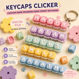 Puede incluir: Un conjunto de llaveros fidget de bordes redondeados con teclas mecánicas en colores pastel. Los llaveros muestran las palabras HAPPY, DREAM, FOCUS, SMILE y BREATHE. El texto incluye KEYCAPS CLICKER, DIGITAL FILE y STL File for 3D Printing.