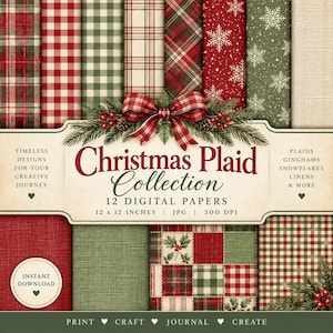 May include: A digital paper collection featuring twelve 12 x 12 inch patterns including red and green plaids, ginghams, and snowflake prints. The central label reads Christmas Plaid Collection 12 Digital Papers 12 x 12 inches JPG 300 DPI.