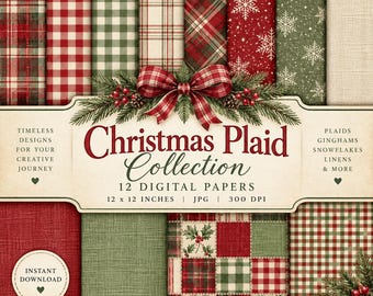May include: A digital paper collection featuring twelve 12 x 12 inch patterns including red and green plaids, ginghams, and snowflake prints. The central label reads Christmas Plaid Collection 12 Digital Papers 12 x 12 inches JPG 300 DPI.