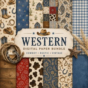 May include: A digital paper bundle featuring various patterns including cowboy boots, hats, horseshoes, lassos, cacti, barns, paisley, cow print, and gingham. The central label reads WESTERN DIGITAL PAPER BUNDLE COWBOY RUSTIC VINTAGE.