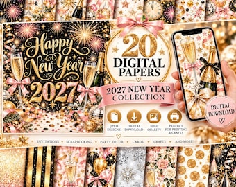 May include: A collection of 20 digital papers featuring New Year themes with gold and pink fireworks, champagne flutes, bottles, clocks, and confetti. The text reads Happy New Year 2027, 20 Digital Papers, and 2027 New Year Collection.