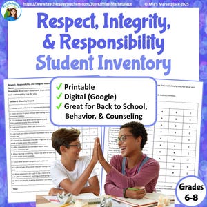 May include: A student inventory titled "Respect, Integrity, & Responsibility" with the text "Printable", "Digital (Google)", and "Great for Back to School, Behavior, & Counselling". Two students are giving each other a high five.