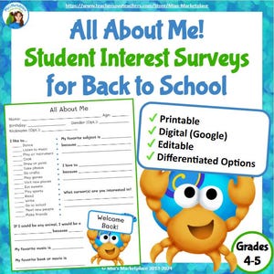 May include: A colorful back-to-school student interest survey with the text "All About Me!" and "Student Interest Surveys for Back to School." Includes a crab cartoon graphic and the words "Printable," "Digital (Google)," "Editable," and "Differentiated Options."