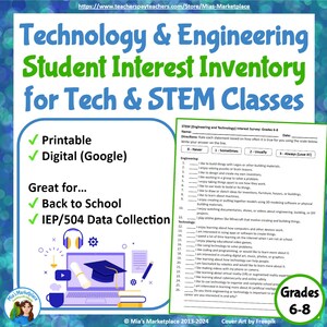 May include: A printable and digital (Google) student interest inventory for technology and engineering, designed for grades 6-8. The document features a laptop graphic, headphones, and a checklist, ideal for back-to-school and IEP/504 data collection.