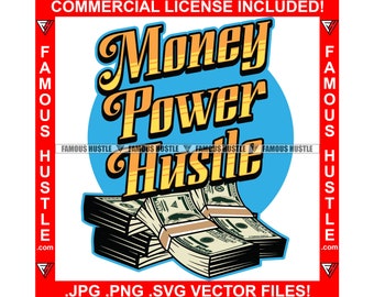 Money Power Hustle Gangster Money Stack Rich Cash Trap Hustling Plug Hip Hop Rap Rapper Mob Mafia Boss Savage Trench Tattoo Logo JPG PNG SVG