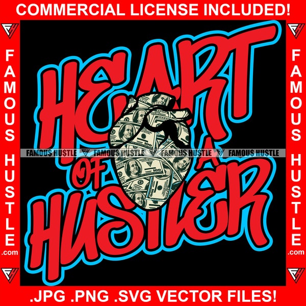 Heart Of A Hustler Quote Cash Money Heart Trap Hip Hop Rap Rapper Ghetto Tattoo Hood Street Hustle Hustling Rich Baller Art Logo JPG PNG SVG