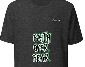 Faith Over Fear - Unisex t-shirt