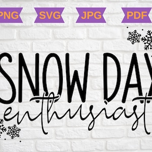 Snow day Enthusiast SVG - Snow day SVG - Snow cutfile - Love Snow svg - Snow day enthusiast png - Snow day Cut File for cricut