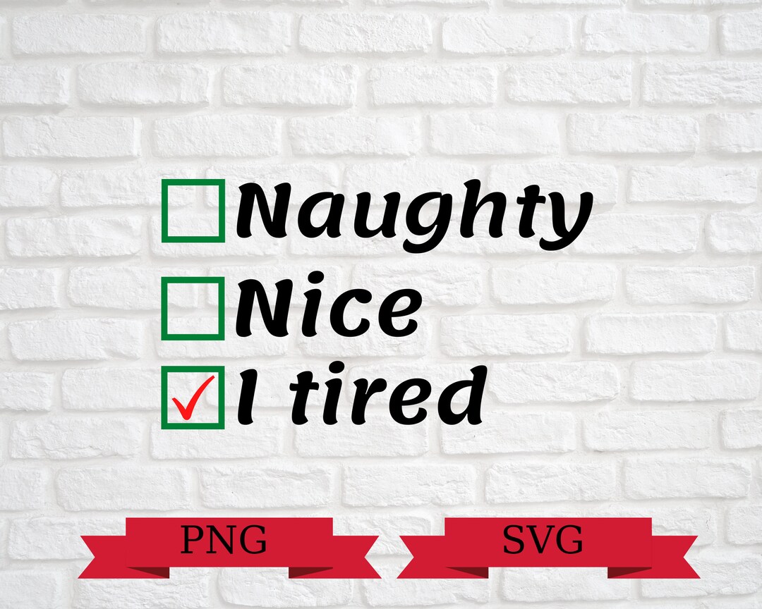 Naughty Nice I Tried Svg Naughty or Nice Svg Naughty Svg - Etsy