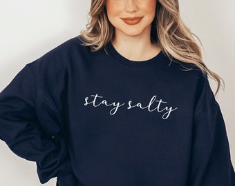 Felpa salata, felpa Salty Beach, felpa estiva, felpa per le vacanze, felpa con cappuccio da spiaggia, camicia Stay Salty, simpatico girocollo da spiaggia