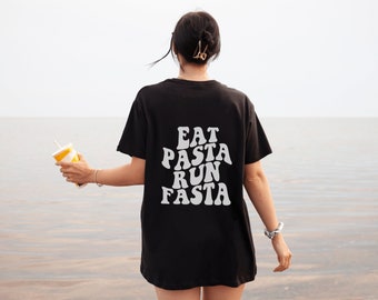 Eat Pasta Run Camisa Fasta, Camisa de pasta, Estampado trasero, Camiseta estética, Amante de la pasta, Regalo para amante de la pasta, Texto ondulado retro, Camiseta de pasta