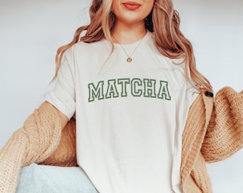 Matcha Shirt, Matcha T-Shirt, Matcha Gift, Matcha Gifts, Matcha Lover Gift, Matcha Hoodie, Matcha Sweater, Gift for Matcha Lover