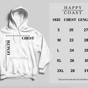 May include: White hooded sweatshirt with a front pocket and drawstring. The image includes a size chart with chest and length measurements in inches. The brand name "HAPPY COAST" is at the top of the chart.