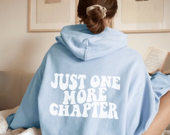 Sólo una sudadera con capucha de capítulo más, sólo una camisa de capítulo más, sudadera de lector, sudadera con capucha de libro, sudadera de libro, camisa del club de lectura, club de lectura