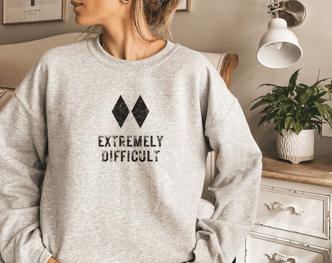 Extremely Difficult Shirt, Double Black Diamond Shirt, Snowboarder Shirt, Ski Trip Gift, Unisex Skiier Shirt, Snowboarder Gift, Snowboarder