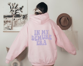 Demure Shirt, Very Demure, Demure, Demure Era, Very Demure Sweater, Demure Hoodie, In My Demure Era, Demure Mindful, Demure Gift