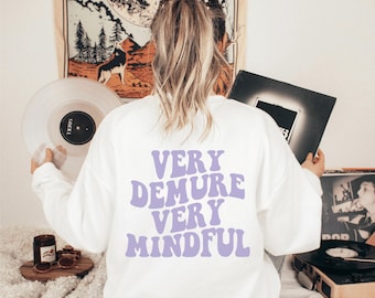 Demure Shirt, Demure Sweatshirt, Very Demure Shirt, Very Demure Sweatshirt, Very Demure, Demure Mindful, Very Cutesy, Demure Mindful Shirt