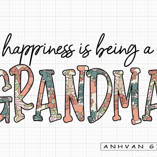 Retro Happiness Is Being A Grandma PNG, Wildflowers Png, Floral Grandma Png, Grandma Shirt Designs, Mother's Day Png, Gift for Grandma