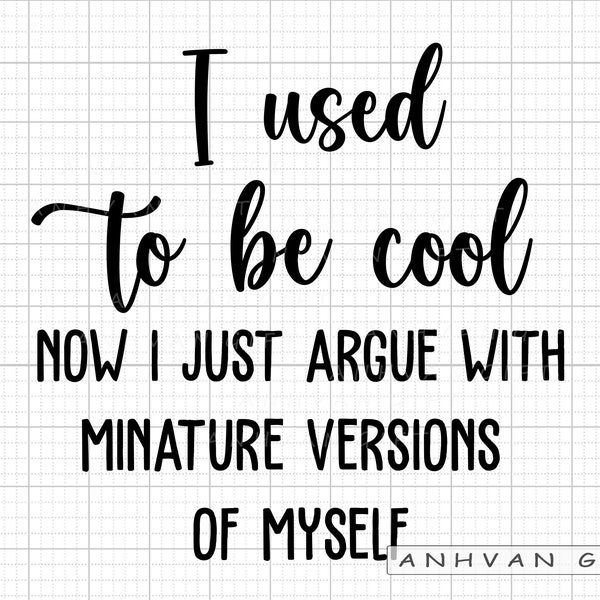 I Used To Be Cool Svg Png, Mom Life Svg Png, Funny Mom Shirt, Mama Svg, Digital Download, Hot Mess Mom Svg, Funny Quote Svg