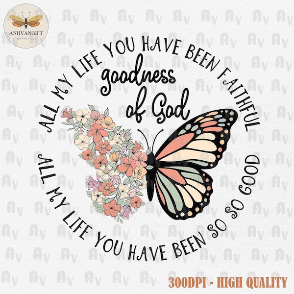 Goodness Of God PNG, Religious Floral Png, Retro Christian Png, Christian Png, Bible Verse Png, Jesus Png, Wildflower Christian, Png File