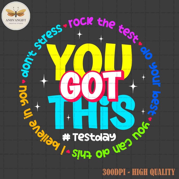 You Got This SVG PNG, Test Day Svg, Test Day Png, Testing Svg, Test Day Teacher, Staar Test Svg, Test Day Sublimation, Digital Download